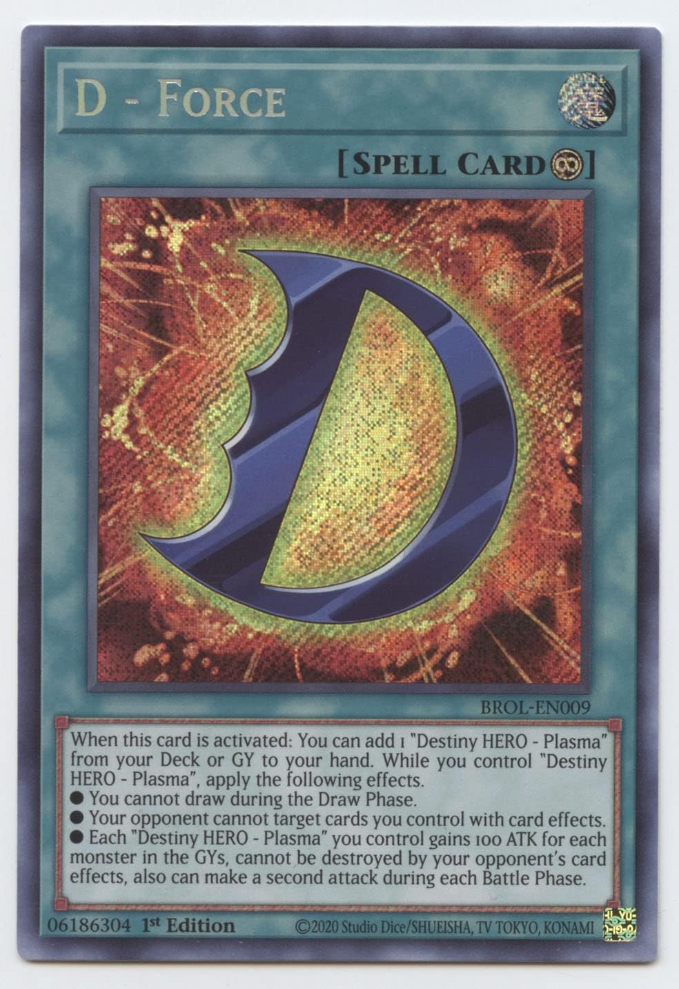 D - Force - BROL-EN009 - Secret Rare - 1st Edition