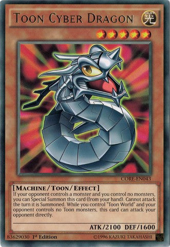 YuGiOh : CORE-EN043 1st Ed Toon Cyber Dragon Rare Card
